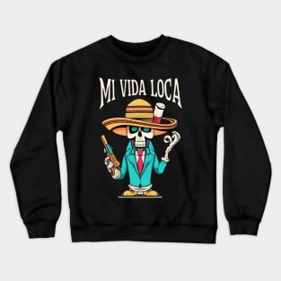 Mi Vida Loka Crewneck Sweatshirt